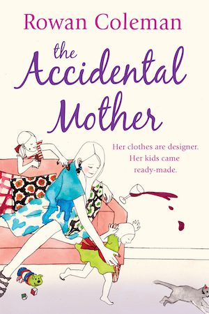 The Accidental Mother by Rowan Coleman Book Cover